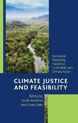 Sarah Kenehan, Corey Katz - Climate Justice and Feasibility, Häftad