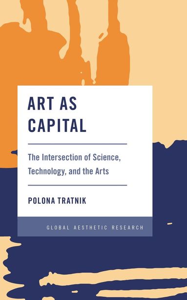 Polona Tratnik - Art as Capital, Inbunden