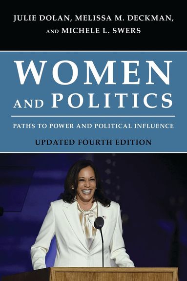 Julie Dolan, Melissa M. Deckman, Michele L. Swers - Women and Politics, Häftad