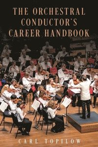 bokomslag Orchestral Conductor's Career Handbook