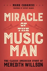 bokomslag Miracle of The Music Man