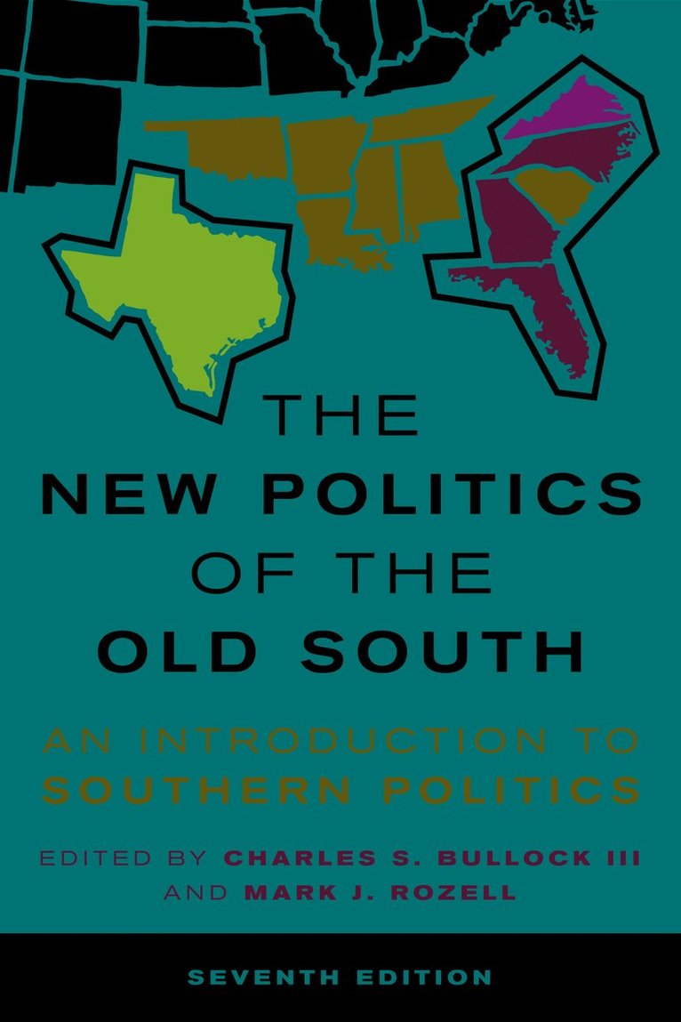 Charles S. Bullock III, Mark Rozell, III Bullock, Charles S., George Mason University Rozell, Mark, Charles S. Bullock - New Politics of the Old South, Inbunden
