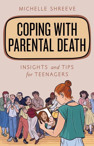 Michelle Shreeve - Coping with Parental Death, Häftad