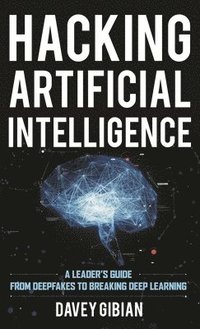 bokomslag Hacking Artificial Intelligence