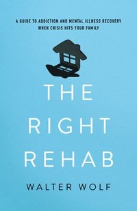 bokomslag The Right Rehab