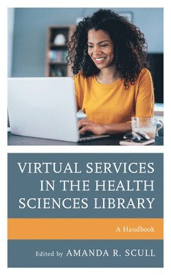 bokomslag Virtual Services in the Health Sciences Library