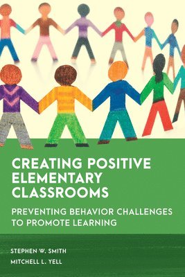 Creating Positive Elementary Classrooms 1