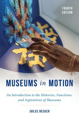 Juilee Decker - Museums in Motion, Häftad