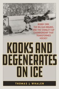 bokomslag Kooks and Degenerates on Ice