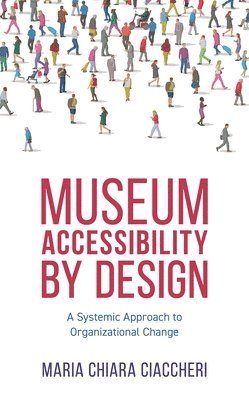 bokomslag Museum Accessibility by Design