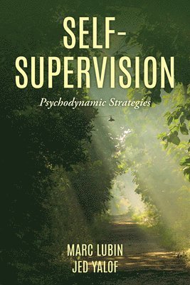 Marc Lubin, Jed Yalof - Self-Supervision, Inbunden