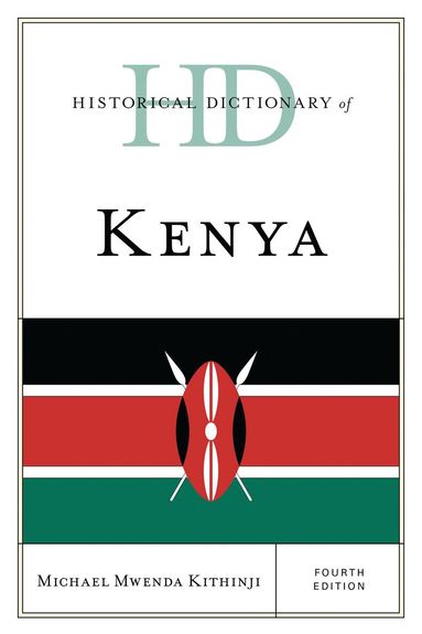 Michael Mwenda Kithinji - Historical Dictionary of Kenya, Inbunden