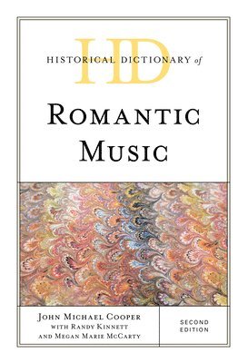 bokomslag Historical Dictionary of Romantic Music