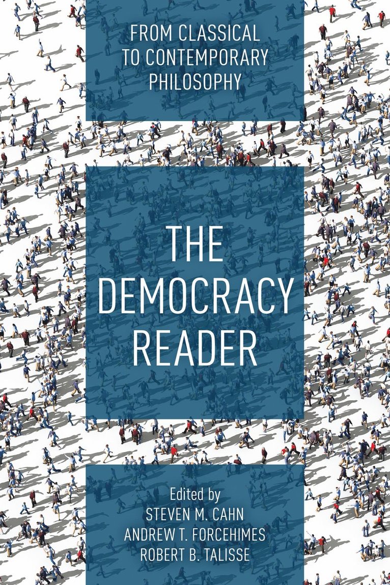 Steven M. Cahn, Andrew T. Forcehimes, Robert B. Talisse - Democracy Reader, Häftad