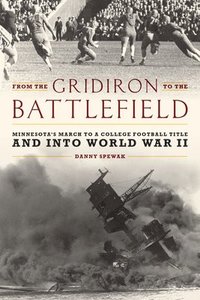 bokomslag From the Gridiron to the Battlefield