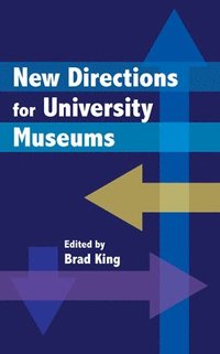 bokomslag New Directions for University Museums