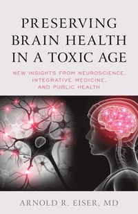 bokomslag Preserving Brain Health in a Toxic Age