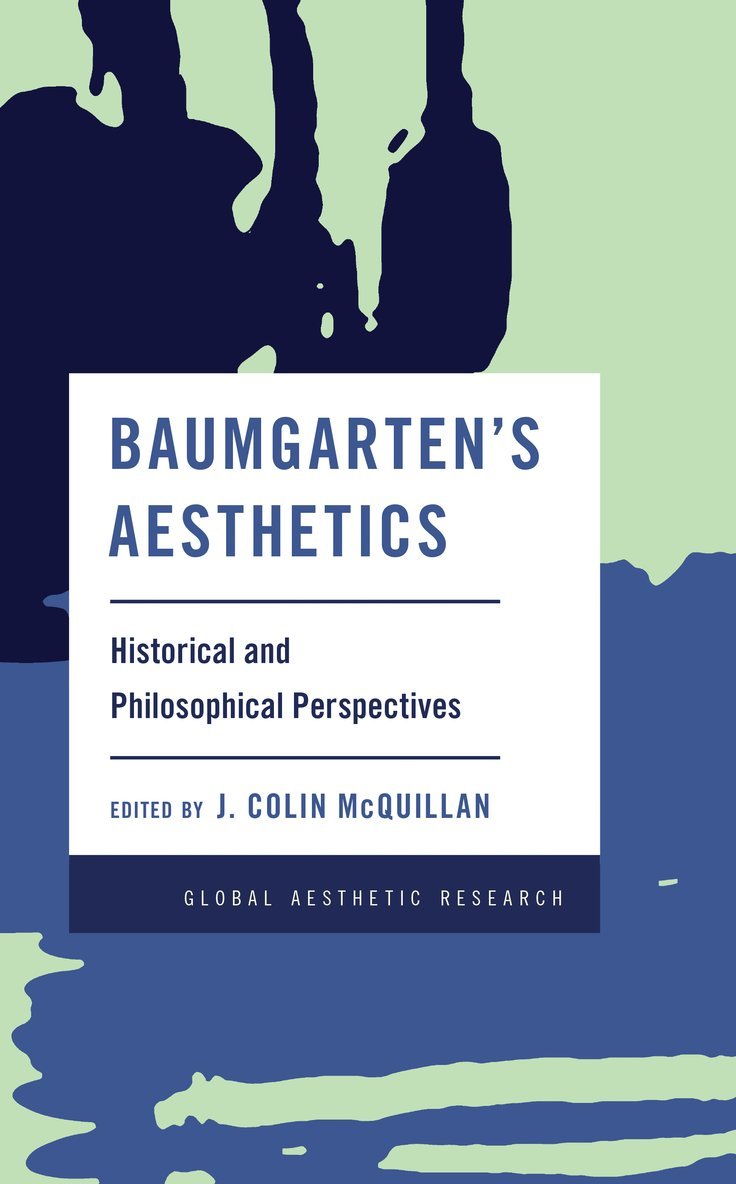 J. Colin McQuillan - Baumgarten's Aesthetics, Häftad