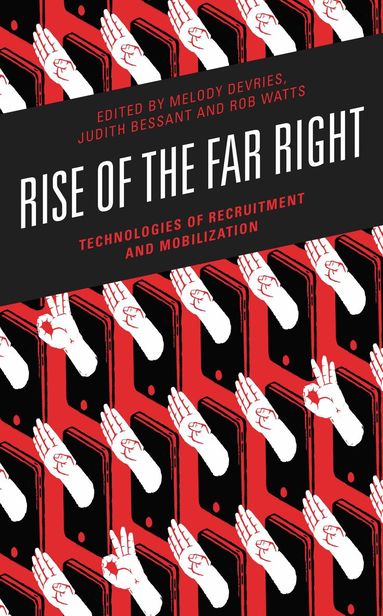 Melody Devries, Judith Bessant, Rob Watts - Rise of the Far Right, Häftad