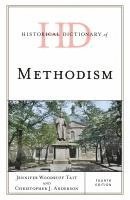 Jennifer Woodruff Tait, Christopher J. Anderson, Christopher J Anderson - Historical Dictionary of Methodism, Inbunden