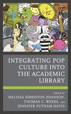 Integrating Pop Culture into the Academic Library 1