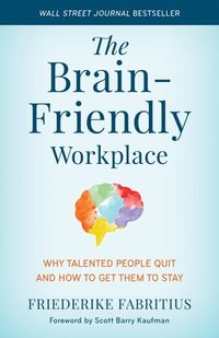 bokomslag The Brain-Friendly Workplace