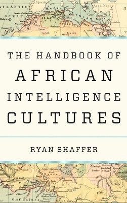 bokomslag The Handbook of African Intelligence Cultures