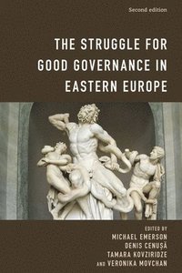 bokomslag The Struggle for Good Governance in Eastern Europe