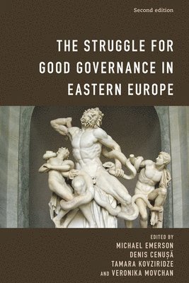 The Struggle for Good Governance in Eastern Europe 1