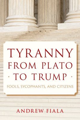 Tyranny from Plato to Trump 1