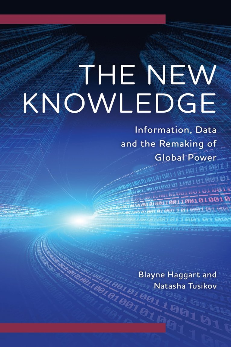 Blayne Haggart, Natasha Tusikov - New Knowledge, Inbunden
