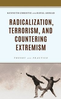 bokomslag Radicalization, Terrorism, and Countering Extremism