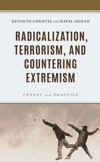 bokomslag Radicalization, Terrorism, and Countering Extremism