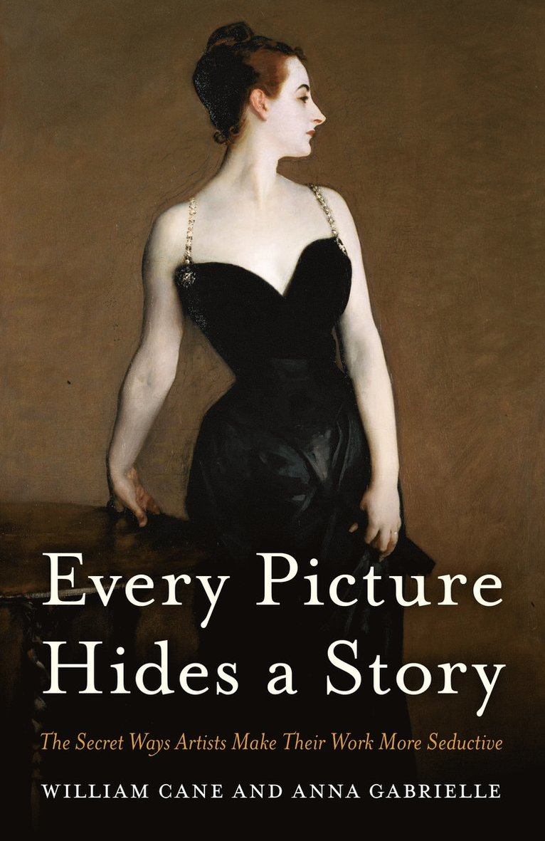 William Cane, Anna Gabrielle, William Cane - Every Picture Hides a Story, Inbunden