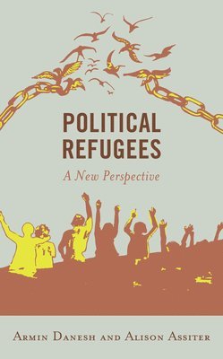 Armin Danesh, Alison Assiter - Political Refugees, Inbunden