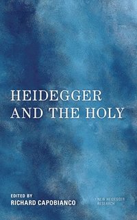 bokomslag Heidegger and the Holy