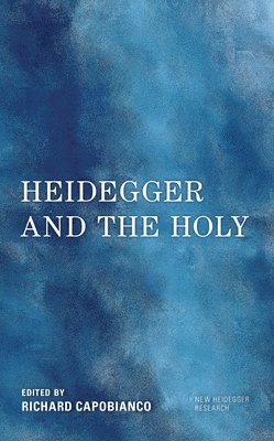 Heidegger and the Holy 1