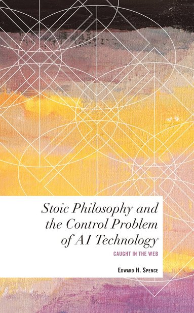 bokomslag Stoic Philosophy and the Control Problem of AI Technology