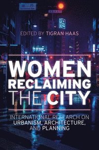 bokomslag Women Reclaiming the City