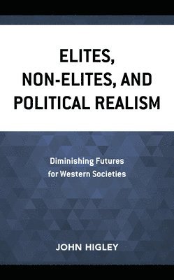 bokomslag Elites, Non-Elites, and Political Realism