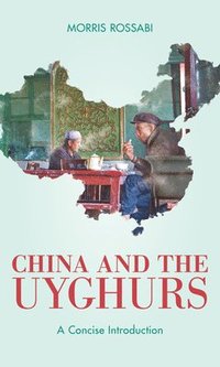 bokomslag China and the Uyghurs