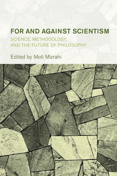 Moti Mizrahi - For and Against Scientism, Häftad