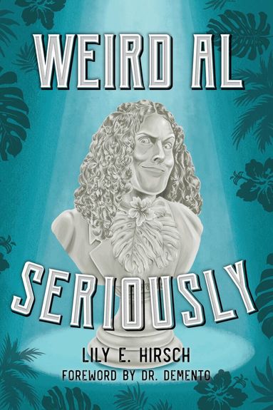 Lily E. Hirsch - Weird Al, Häftad