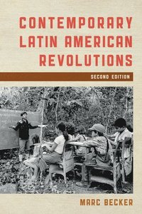 bokomslag Contemporary Latin American Revolutions