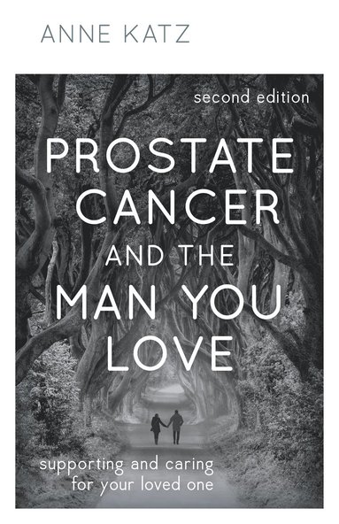 bokomslag Prostate Cancer and the Man You Love