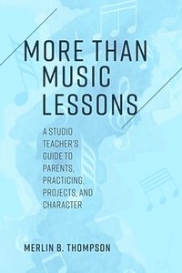 bokomslag More than Music Lessons