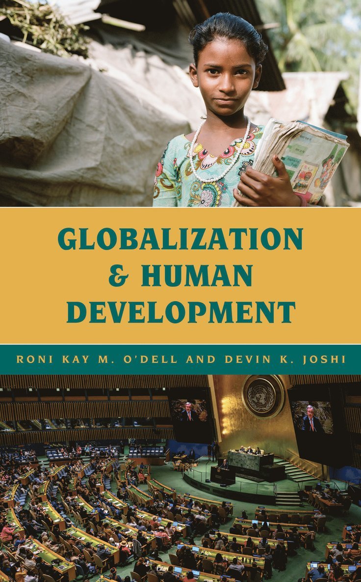 Roni Kay M. O'Dell, Devin K. Joshi - Globalization and Human Development, Häftad