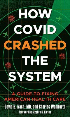 bokomslag How Covid Crashed the System