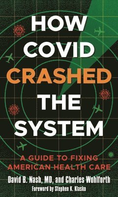 bokomslag How Covid Crashed the System