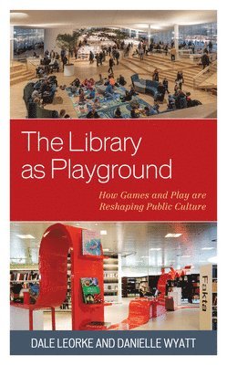 bokomslag The Library as Playground